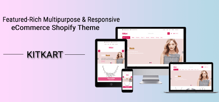 Best Featured-Rich Responsive eCommerce Shopify Theme - KitKart